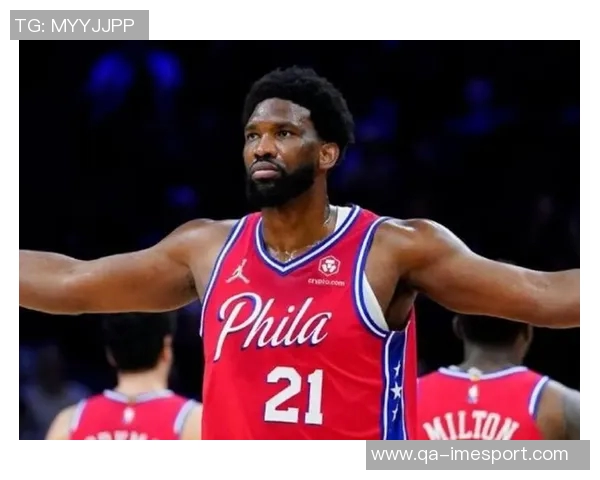 恩比德半场表现出色10投7中砍下19分助力球队进攻火力全开